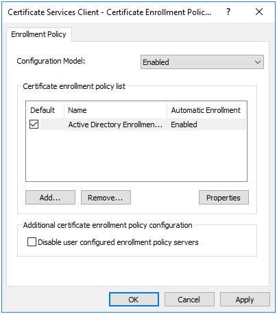 Certificate Services Client - Certificate Enrollment Policy: Enabled