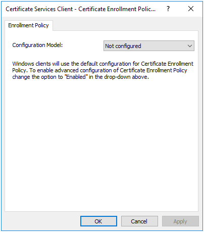 Certificate Services Client - Certificate Enrollment Policy